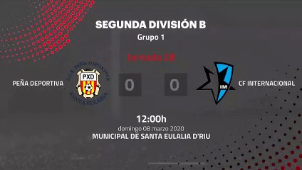 Resumen partido entre Peña Deportiva y CF Internacional Jornada 28 Segunda División B