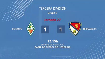 Resumen partido entre UE Sants y Terrassa FC Jornada 27 Tercera División