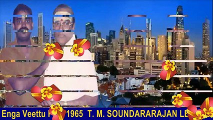 Enga Veettu Pen  1964 T. M. SOUNDARARAJAN LEGEND song 2