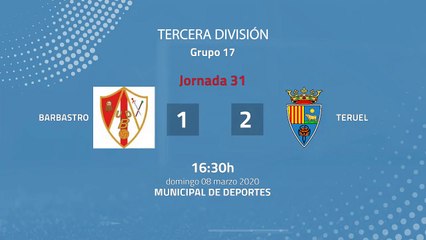 Resumen partido entre Barbastro y Teruel Jornada 31 Tercera División