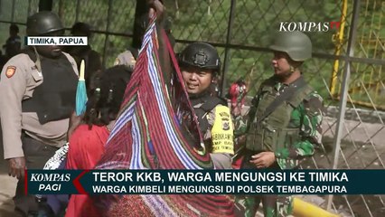Teror KKB, Ribuan Warga Pilih Mengungsi ke Timika