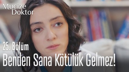 Ali benden sana kötülük gelemez - Mucize Doktor 25. Bölüm