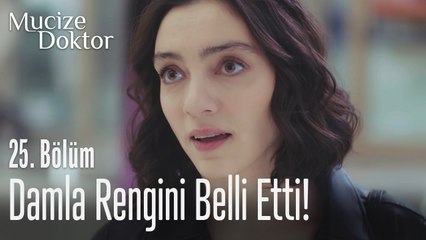 Damla rengini belli etti - Mucize Doktor 25. Bölüm