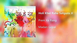 Holi Khel Rahe Satguru Ji