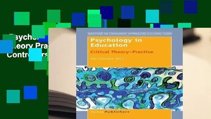 Psychology in Education: Critical Theory Practice (Innovations and Controversies: Interrogating