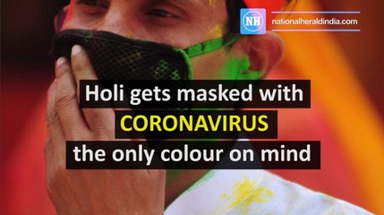 Holi gets masked with corona the only colour on mind