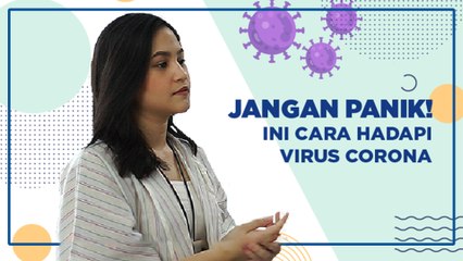 Jangan Panik! Ini Cara Hadapi Wabah Virus corona