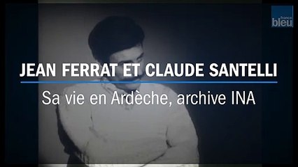 Jean Ferrat à propos des Cévennes, du bonheur, de la liberté