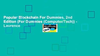 Popular Blockchain For Dummies, 2nd Edition (For Dummies (Computer/Tech)) - Laurence