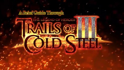 The Legend of Heroes : Trails of Cold Steel III - Bande-annonce de la démo jouable (Steam)