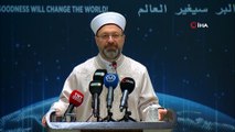 Diyanet İşleri Başkanı Erbaş,6 Uluslararası İyilik Ödüllerinin Bu Yılki Sahiplerini Açıkladı