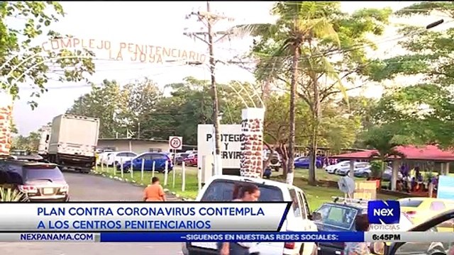 Plan contra coronavirus contempla a los centros penitenciarios - Nex Noticias