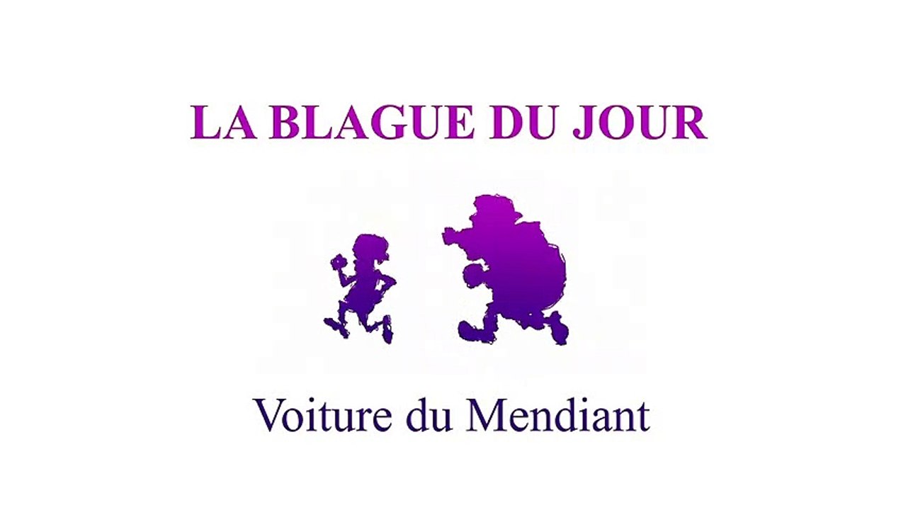 Voiture du Mendiant - La blague du jour