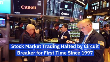 Stock Market Trading Halted by Circuit Breaker for First Time Since 1997