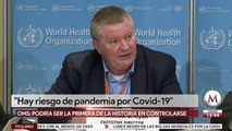 Se vuelve real el riesgo de pandemia por coronavirus- OMS