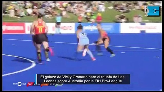 El golazo de Vicky Granatto para el triunfo de Las Leonas sobre Australia por la FIH Pro-League