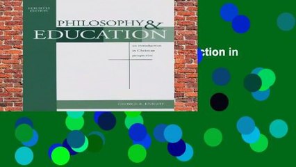 Philosophy   Education: An Introduction in Christian Perspective  For Kindle