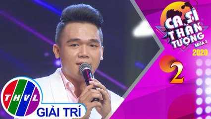 Ca sĩ thần tượng Mùa 3 - Tập 2: Gọi đò - Hoàng Phúc