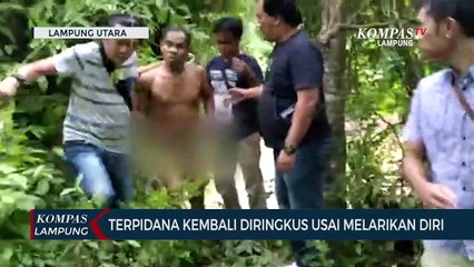 Terpidana Kembali Diringkus Usai Melarikan Diri