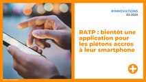 RATP : bientôt une application pour les piétons accros à leur smartphone