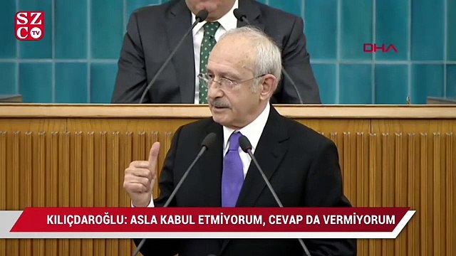 Kılıçdaroğlu: Asla kabul etmiyorum, cevap da vermiyorum