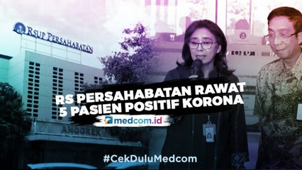 RS Persahabatan Merawat 5 Pasien Posotof Korona
