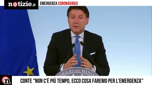Coronavirus, Conte Non c'è più tempo, ecco cosa faremo per l'emergenza | Notizie.it