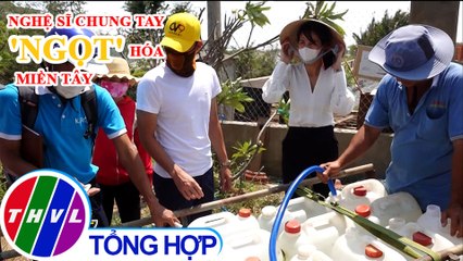 Cùng ca sĩ Thủy Tiên đưa nước ngọt về vùng hạn mặn ở miền Tây