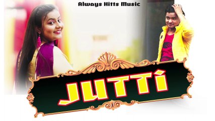 jutti | Haryanvi Songs Haryanavi  #Trending