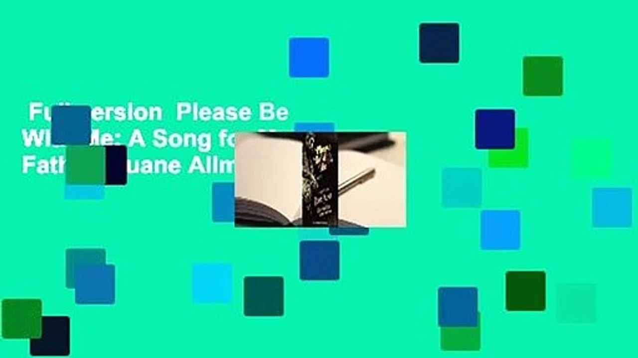 Full version  Please Be With Me: A Song for My Father, Duane Allman Complete