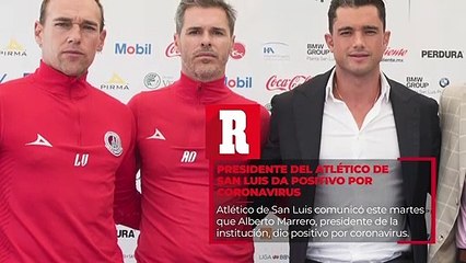 Presidente del Atlético de San Luis da positivo por coronavirus