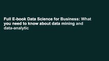 Full E-book Data Science for Business: What you need to know about data mining and data-analytic