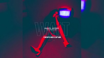 Chantel Jeffries - Wait