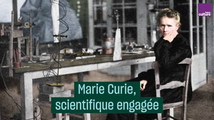 Marie Curie, une scientifique engagée - #CulturePrime