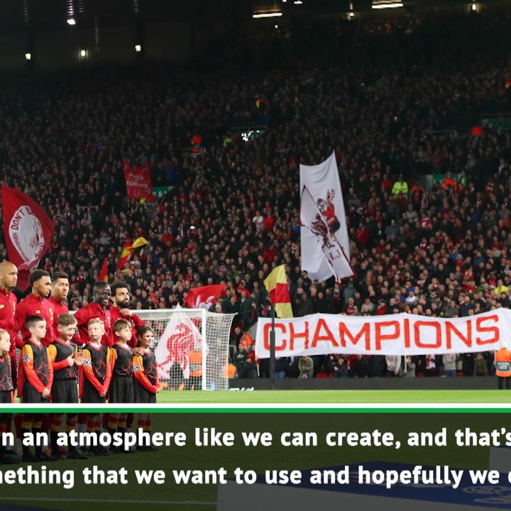 Klopp calls for Liverpool to use Anfield's unique atmosphere