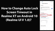How to Change Auto Lock Screen Timeout in Realme XT on Android 10 (Realme UI V 1.0)?
