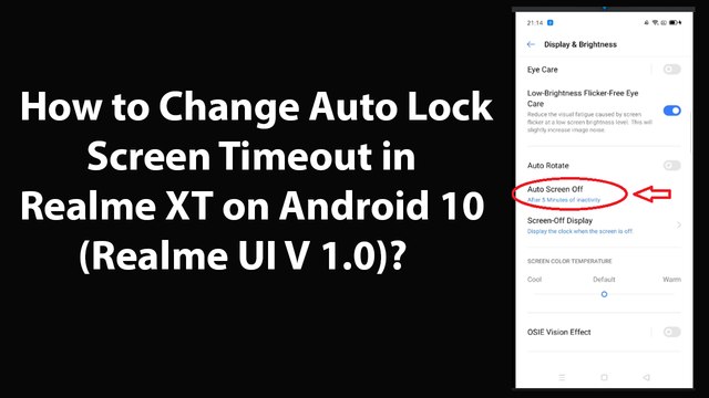 How to Change Auto Lock Screen Timeout in Realme XT on Android 10 (Realme UI V 1.0)?