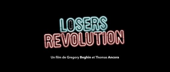 Losers Revolution - Bande annonce VF