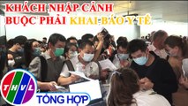 Siết chặt kiểm dịch y tế nơi tuyến đầu nhập cảnh vào Việt Nam
