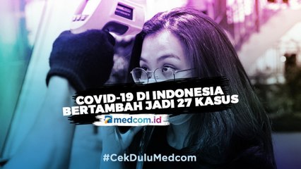 Covid-19 di Indonesia Bertambah Jadi 27 Kasus