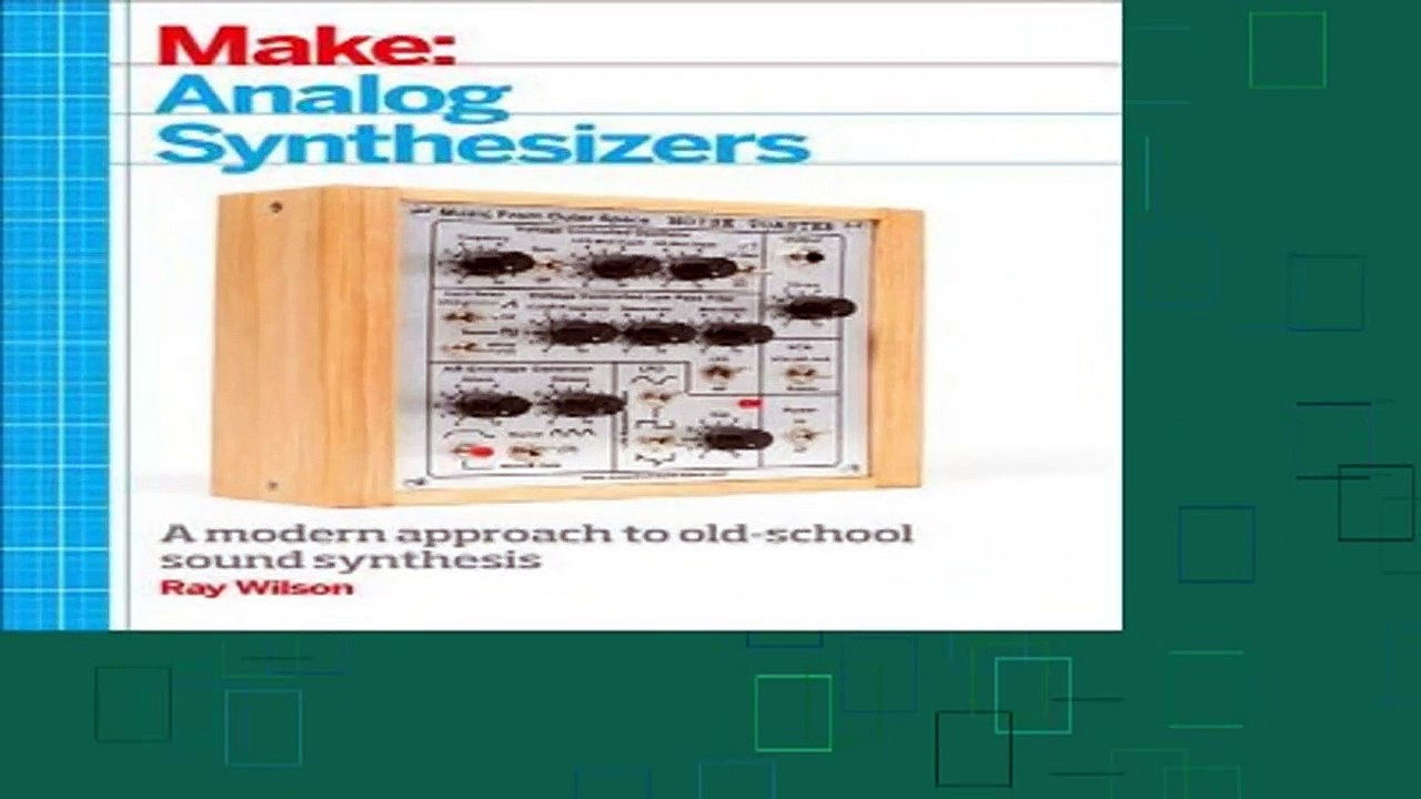 [Best Seller] Make: Analog Synthesizers Full Online