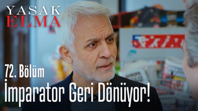 İmparator geri dönüyor! - Yasak Elma 72. Bölüm