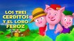 Los Tres Cerditos y el lobo feroz cuentos infantiles para dormir & animados