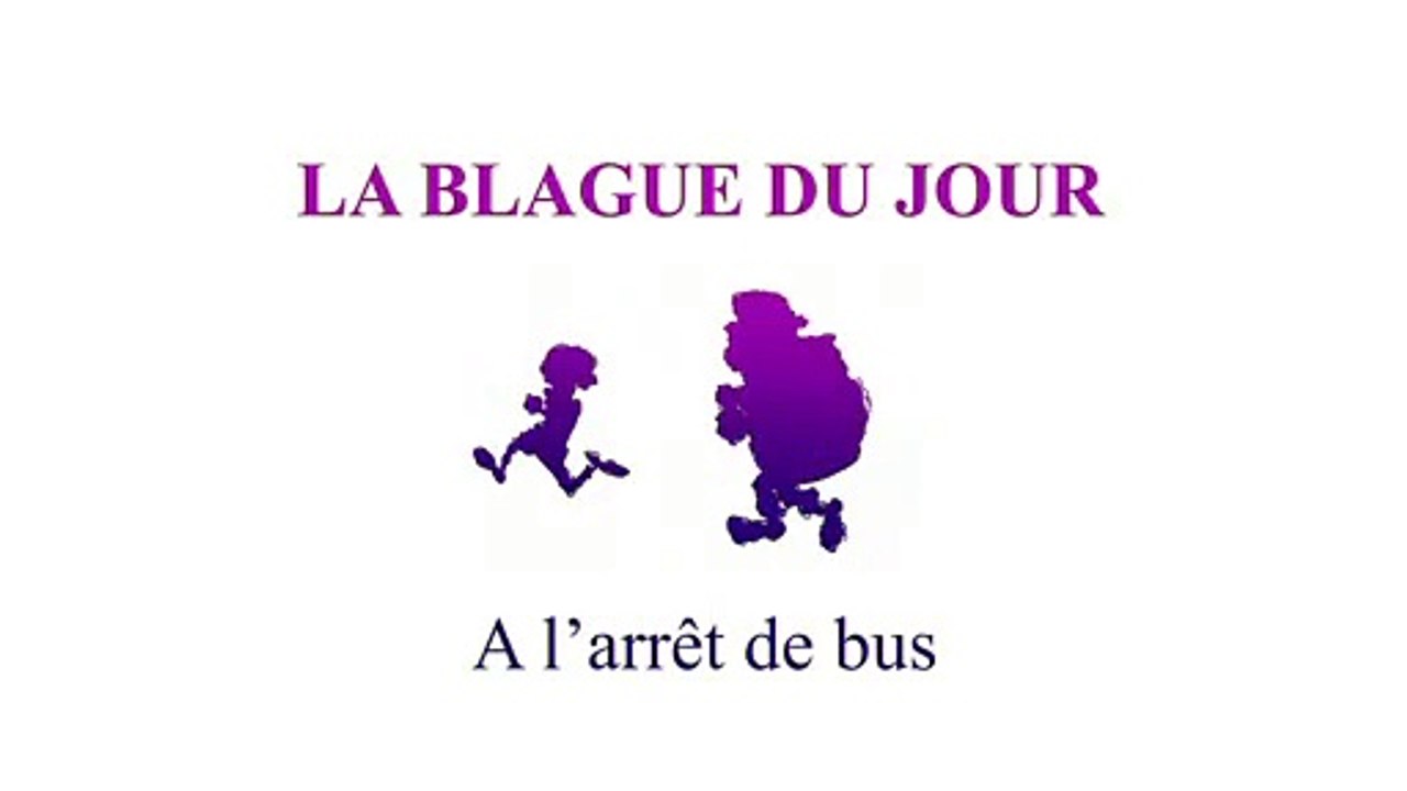A l'arrêt de bus - La blague du jour