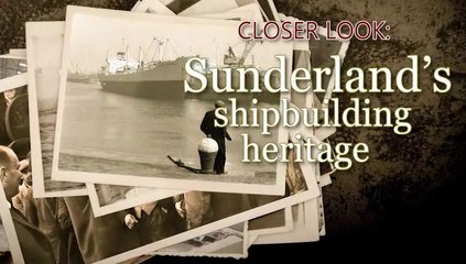 Sunderland's Shipbuilding Heritage: Closer Look