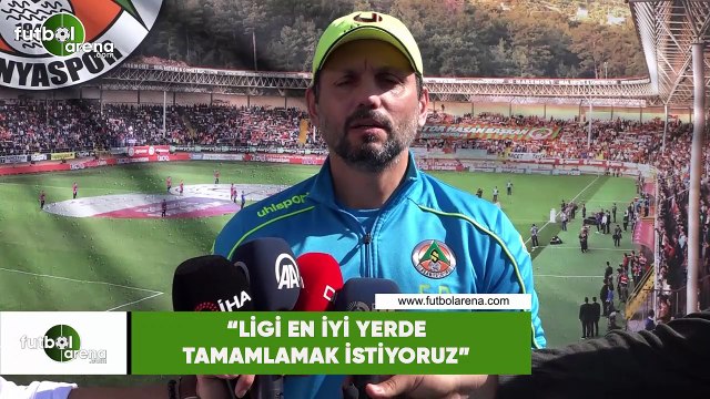 Erol Bulut: Ligi en iyi yerde tamamlamak istiyoruz