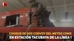 Choque de dos convoy del metro CDMX en estación Tacubaya de la línea 1