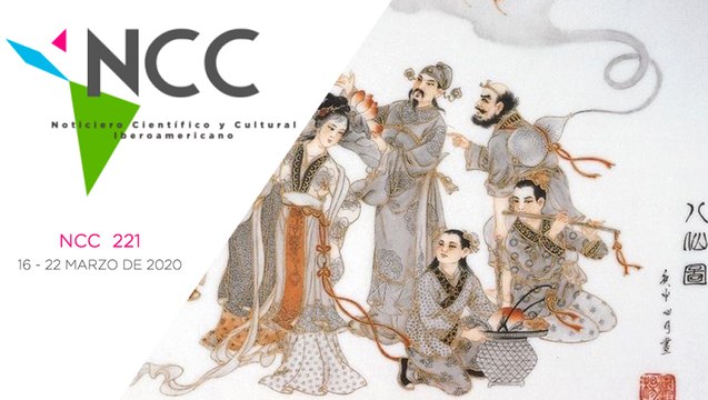 Noticiero Científico y Cultural Iberoamericano, emisión 221. 16 al 22 de Marzo 2020