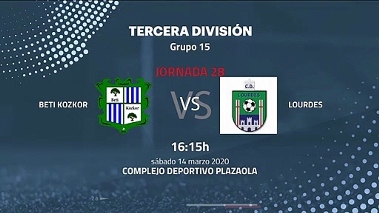 Previa partido entre Beti Kozkor y Lourdes Jornada 28 Tercera División