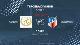 Previa partido entre Flat Earth y Navalcarnero Jornada 29 Tercera División